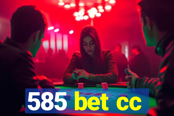 585 bet cc